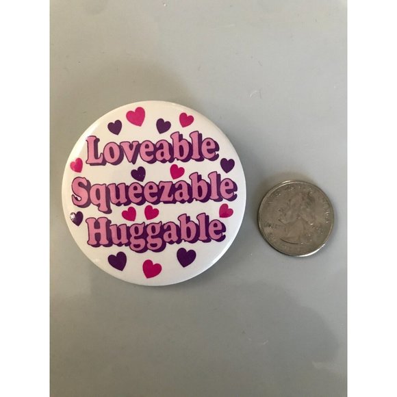 Vintage valentines heart loveable squeezable huggable Pin Button Pinback - Picture 1 of 3